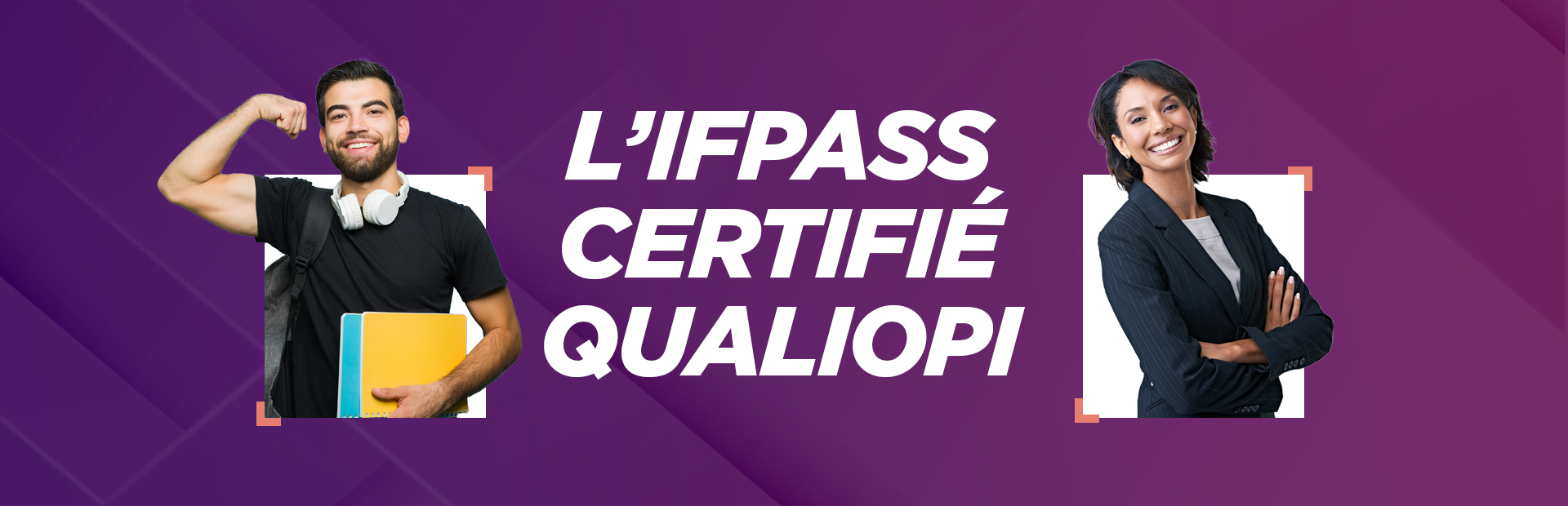 L'IFPASS certifié Qualiopi 